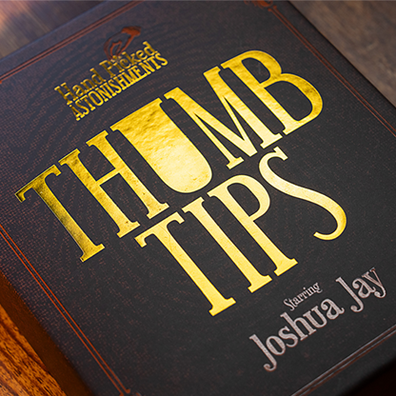 Hand Picked Astonishments THUMB TIPS with Joshua Jay by Murphy's Magic